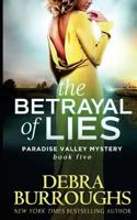 The Betrayal of Lies 1496163567 Book Cover