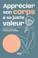 Apprécier son corps à sa juste valeur (French Edition) 2897995602 Book Cover