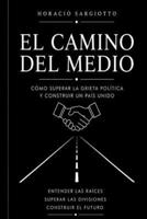 El Camino del Medio (Spanish Edition) B0HC8VJQHV Book Cover