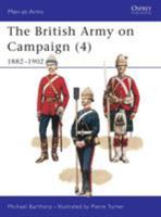 The British Army on Campaign (4) 1882-1902 0850458498 Book Cover