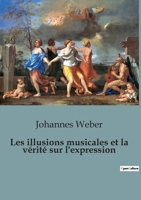 Les illusions musicales et la vérité sur l'expression: 36 B0C6CX7FSC Book Cover