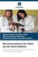 Die Immunantwort der Katze auf die FeLV-Infektion (German Edition) 6208113490 Book Cover