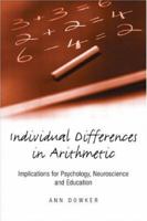 Individual Differences in Arithmetical Abilities: Implications for Psychology, Neuroscience and Education 1841692352 Book Cover
