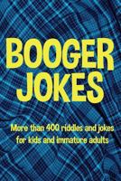 Booger Jokes 154723833X Book Cover