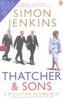 Thatcher and Sons: A Revolution in Three Acts 0713995955 Book Cover