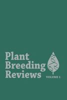 Plant breeding reviews: Volume 1 1468488988 Book Cover