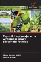 Czynniki wplywajace na wydajnosc pracy personelu rolnego (Polish Edition) 6209901077 Book Cover