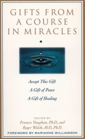 Gifts from A Course in Miracles 0874778034 Book Cover
