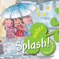 Splash! Water 0764145444 Book Cover