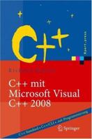 C++ mit Microsoft Visual C++ 2008: Einführung in Standard-C++, C++/CLI und die objektorientierte Windows .NET-Programmierung 3540238697 Book Cover