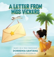 A Letter from Miss Vickers: Based on a True Friendship B0FN71J1MZ Book Cover
