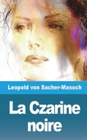 La Czarine noire et autres contes sur la flagellation 1508802866 Book Cover