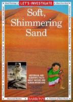 Soft, Shimmering Sand (Let's Investigate) 1566741483 Book Cover