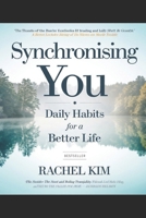 Synchronising you: Daily Habits For a better Life B0F23SWST8 Book Cover