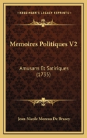 Memoires Politiques V2: Amusans Et Satiriques (1735) 1167000420 Book Cover