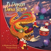 A Dragon Dance Story 0645068454 Book Cover