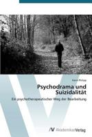 Psychodrama Und Suizidalitat 363972173X Book Cover