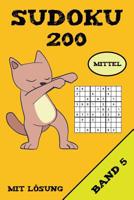 Sudoku 200 Mittel Mit L�sung Band 5: Puzzle R�tsel Heft, 9x9, 2 R�tsel pro Seite 1075129265 Book Cover