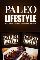 Paleo Lifestyle - Comfort Food and Meat Lovers Cookbook: Modern Caveman CookBook for Grain Free, Low Carb, Sugar Free, Detox Lifestyle 1499657374 Book Cover