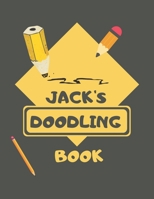 Jack's Doodle Book: Personalised Jack Doodle Book/ Sketchbook/ Art Book For Jacks, Children, Teens, Adults and Creatives 100 Blank Pages For Full Creativity A4 1676856528 Book Cover