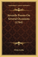 Juvenile Poems On Several Occasions 1179909011 Book Cover