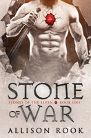 Stone of War: Stones of the Seven: Book One B0B3TV87W2 Book Cover