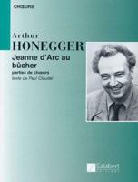 Arthur Honegger - Jeanne d'Arc Au Bucher: (Joan of ARC at the Stake) 0048058203 Book Cover