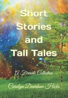 Short Stories and Tall Tales: A Fireside Collection B08NF338CX Book Cover