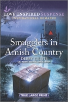Smugglers in Amish Country 1335722955 Book Cover