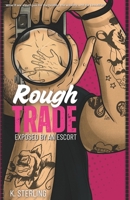 Rough Trade: Exposed By An Escort B0F3XTRJWN Book Cover
