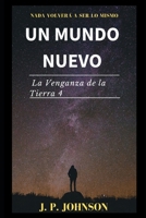 Un Mundo Nuevo. La Venganza de la Tierra 4 1086519779 Book Cover