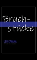 Bruchstücke: Dreizeiler erste Gedanken 3758371996 Book Cover