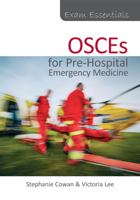 Exam Essentials: OSCEs for Pre-Hospital Emergency Medicine 1913755770 Book Cover
