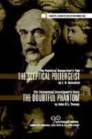 The Sceptical Poltergeist & The Doubtful Phantom 1105234576 Book Cover