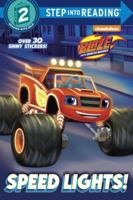 Speed Lights! (Blaze and the Monster Machines) (Step into Reading) 0399556923 Book Cover