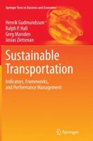 Sustainable Transportation: Indicators, Frameworks, and Performance Management (Springer Texts in Business and Economics) 3662517221 Book Cover
