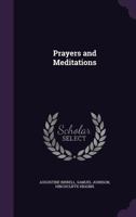 Prayers and Meditations 1347556966 Book Cover