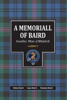 A Memoriall of Baird: Gaelic: Mac a'Bh�ird 0998085081 Book Cover