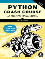 Python Crash Course: A Hands-On, Project-Based Introduction to Programming