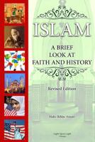 Islam: A Brief Look at Faith and History (Revised Edition) 1365713644 Book Cover