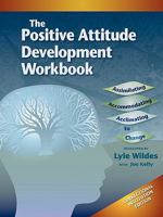 The Positive Attitude Development Workbook 1570252289 Book Cover