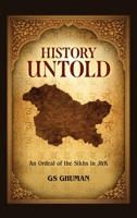 History Untold: An Ordeal of the Sikhs in J and K B0GVL3K1QV Book Cover