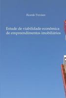Estudo de Viabilidade Economica de Empreendimentos Imobiliarios 1517115671 Book Cover