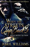 When the Streets Clap Back 3: Move with Caution (Volume 3) 1726437388 Book Cover