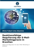 Reaktionsfähige Regulierung der E-Mail-Marketingpraxis in Brasilien: Responsive Regulation für das E-Mail-Marketing in Brasilien 6206278352 Book Cover