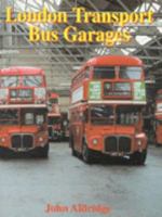 London Transport Bus Garages 0711028125 Book Cover