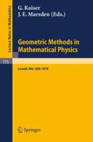 Geometric Methods in Mathematical Physics: Proceedings of an Nsf-Cbms Conference Held at the University of Lowell, Massachusetts, March 19-23, 1979 3540097422 Book Cover