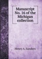 Manuscript No. 16 of the Michigan Collection 1359204695 Book Cover