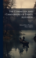 The Commedia and Canzoniere of Dante Alighieri 1023934396 Book Cover