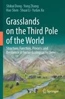 Grasslands on the Third Pole of the World: Structure, Function, Process, and Resilience of Social-Ecological Systems 3031394879 Book Cover